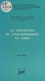 Henri Isaïa et Paul Isoart - La protection de l'environnement en Chine.
