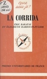 Eric Baratay et Elisabeth Hardouin-Fugier - La corrida.
