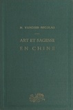 Nicole Vandier-Nicolas et  Collectif - Art et sagesse en Chine : Mi Fou, 1051-1107 - Peintre et connaisseur d'art dans la perspective de l'esthétique des lettrés.