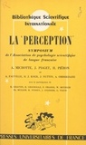  Association de psychologie sci et  Collectif - La perception - 2e Symposium de l'Association de psychologie scientifique de langue française, Louvain, 26-28 septembre 1953.