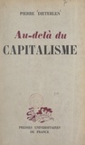 Pierre Dieterlen - Au-delà du capitalisme.