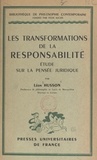 Léon Husson et Félix Alcan - Les transformations de la responsabilité - Étude sur la pensée juridique.