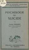Gabriel Deshaies et Maurice Pradines - Psychologie du suicide.