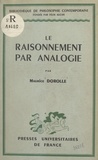 Maurice Dorolle et Félix Alcan - Le raisonnement par analogie.