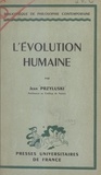 Jean Przyluski - L'évolution humaine.