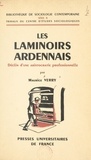 Maurice Verry et  Centre d'études sociologiques - Les laminoirs ardennais - Déclin d'une aristocratie professionnelle.