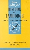 Achille Dauphin-Meunier et Paul Angoulvent - Histoire du Cambodge.