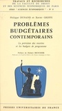 Philippe Dunand et Xavier Greffe - Problèmes budgétaires contemporains - La prévision des recettes et les budgets de programme.