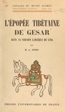 Rolf Alfred Stein et  Musée Guimet - L'épopée tibétaine de Gesar dans sa version lamaïque de Ling.