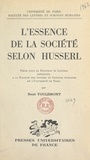 René Toulemont et  Faculté des Lettres et Science - L'essence de la société selon Husserl - Thèse pour le Doctorat ès lettres.