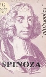 André Cresson et Emile Bréhier - Spinoza - Sa vie, son œuvre, avec un exposé de sa philosophie.