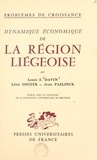 Louis E. Davin et Léon Degeer - Problèmes de croissance. Dynamique économique de la région liégeoise.