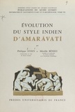 Mireille Benisti et Philippe Stern - Évolution du style indien d'Amarāvatī.