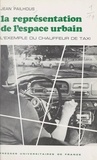Jean Pailhous et S. Bouisset - La représentation de l'espace urbain - L'exemple du chauffeur de taxi.