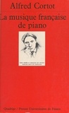 Alfred Cortot - La musique française de piano.