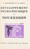 Robert Dailly et Cyrille Koupernik - Développement neuro-psychique du nourrisson - Sémiologie normale et pathologique.