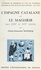 Charles-Emmanuel Dufourcq et  Casa de Velázquez (Madrid) - L'Espagne catalane et le Maghrib aux XIIIe et XIVe siècles - De la bataille de Las Navas de Tolosa (1212) à l'avènement du sultan mérinide Abou-l-Hasan (1331).