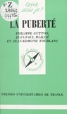 Philippe Gutton et Jean-Paul Mialot - La puberté.
