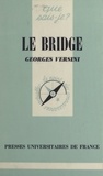 Georges Versini et Paul Angoulvent - Le bridge.