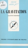 Gianni Pascoli et Paul Angoulvent - La gravitation.