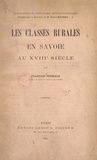 François Vermale et Albert Mathiez - Les classes rurales en Savoie au XVIIIe siècle.
