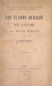 François Vermale et Albert Mathiez - Les classes rurales en Savoie au XVIIIe siècle.