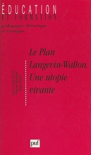  Collectif et  Rencontres Langevin-Wallon - Le plan Langevin-Wallon, une utopie vivante - Actes des Rencontres Langevin-Wallon, 6-7 juin 1997, organisées à l'initiative de "La Pensée".