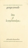 Georges Amado - L'être et la psychanalyse.