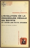 Mahmoud Mostafa et Georges Levasseur - L'évolution de la procédure pénale en Égypte et dans les pays arabes.