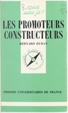 Bernard Duban et Paul Angoulvent - Les promoteurs constructeurs.