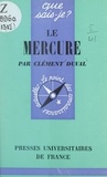 Clément Duval et Paul Angoulvent - Le mercure.