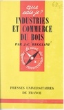 Jean-Claude Reggiani et Paul Angoulvent - Industries et commerce du bois.