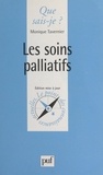 Monique Tavernier et Paul Angoulvent - Les soins palliatifs.