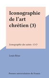 Louis Réau - Iconographie de l'art chrétien (3) - Iconographie des saints : G-O.