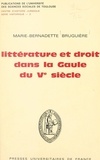 Marie-Bernadette Bruguière et  Université des sciences social - Littérature et droit dans la Gaule du Ve siècle.