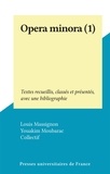 Louis Massignon et Youakim Moubarac - Opera minora (1) - Textes recueillis, classés et présentés, avec une bibliographie.