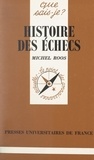 Michel Roos et Paul Angoulvent - Histoire des échecs.