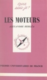 Alexandre Herléa et Paul Angoulvent - Les moteurs.