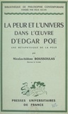 Nicolas-Isidore Boussoulas et  Centre national de la recherch - La peur et l'univers dans l'œuvre d'Edgar Poe - Une métaphysique de la peur.