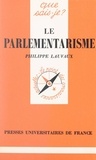 Philippe Lauvaux et Paul Angoulvent - Le parlementarisme.