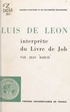 Jean Baruzi et R. Mehl - Luis de León - Interprète du Livre de Job.