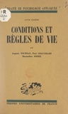 Paul Chauchard et Maximilien Sorre - Conditions et règles de vie.