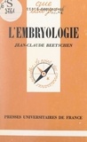 Jean-Claude Beetschen et Paul Angoulvent - L'embryologie.