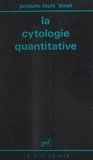 Jacques-Louis Binet et Claude-Louis Gallien - La cytologie quantitative.