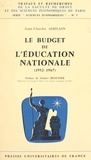 Jean-Charles Asselain et Hubert Brochier - Le budget de l'Éducation nationale - 1952-1967.