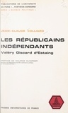 Jean-Claude Colliard et  Université de Paris I Panthéon - Les Républicains Indépendants - Valéry Giscard d'Estaing.