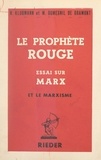 Michel Dumesnil de Gramont et N. Klugmann - Le prophète rouge - Essai sur Marx et le marxisme.