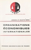 Colette Nême et Jacques Nême - Organisations économiques internationales.