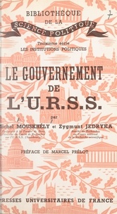 Zygmunt Jedryka et Michel Mouskhély - Le gouvernement de l'U.R.S.S..