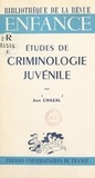 Jean Chazal - Études de criminologie juvénile.